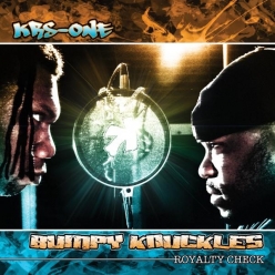 Bumpy Knuckles & KRS-One - Royalty Check